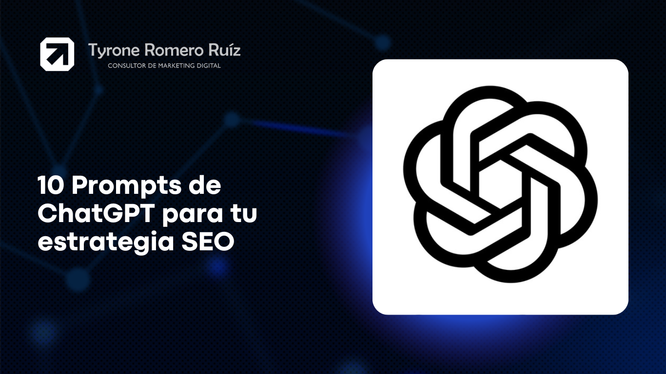 10 Prompts de ChatGPT para tu estrategia SEO 15 Prompts de ChatGPT para SEO