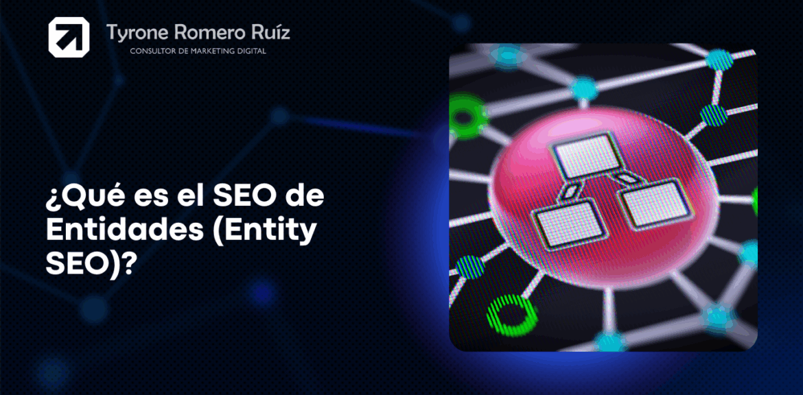 ¿Qué es el SEO de Entidades (Entity SEO)? 1 Qué es el SEO de Entidades (Entity SEO)