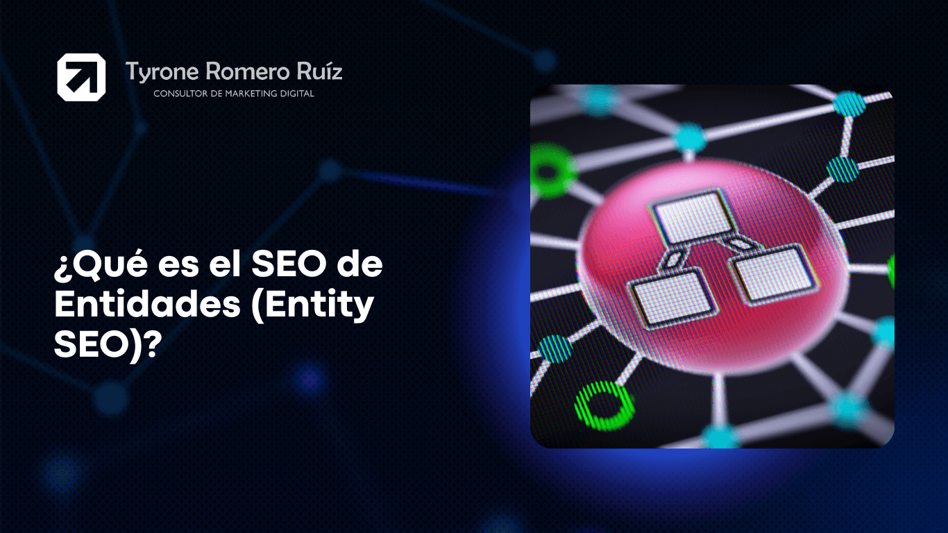 ¿Qué es el SEO de Entidades (Entity SEO)? 17 Qué es el SEO de Entidades (Entity SEO)