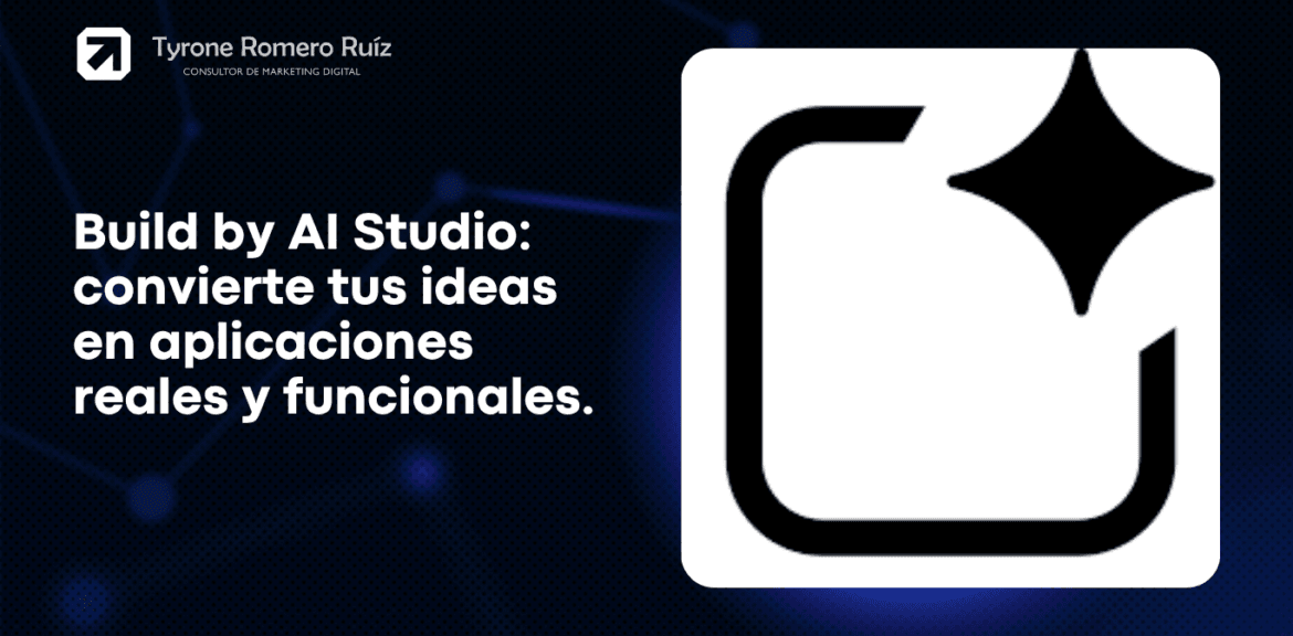 Con Build by AI Studio, convierte tus ideas en aplicaciones reales y funcionales