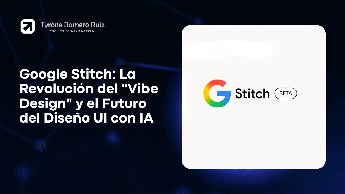 Google Stitch: La Revolución del Google Stitch