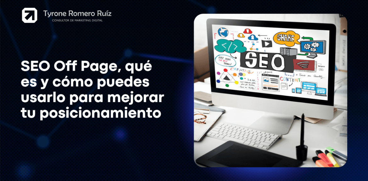 SEO Off Page, qué es y cómo puedes usarlo para mejorar tu posicionamiento 1 SEO Off Page que es y como usarlo