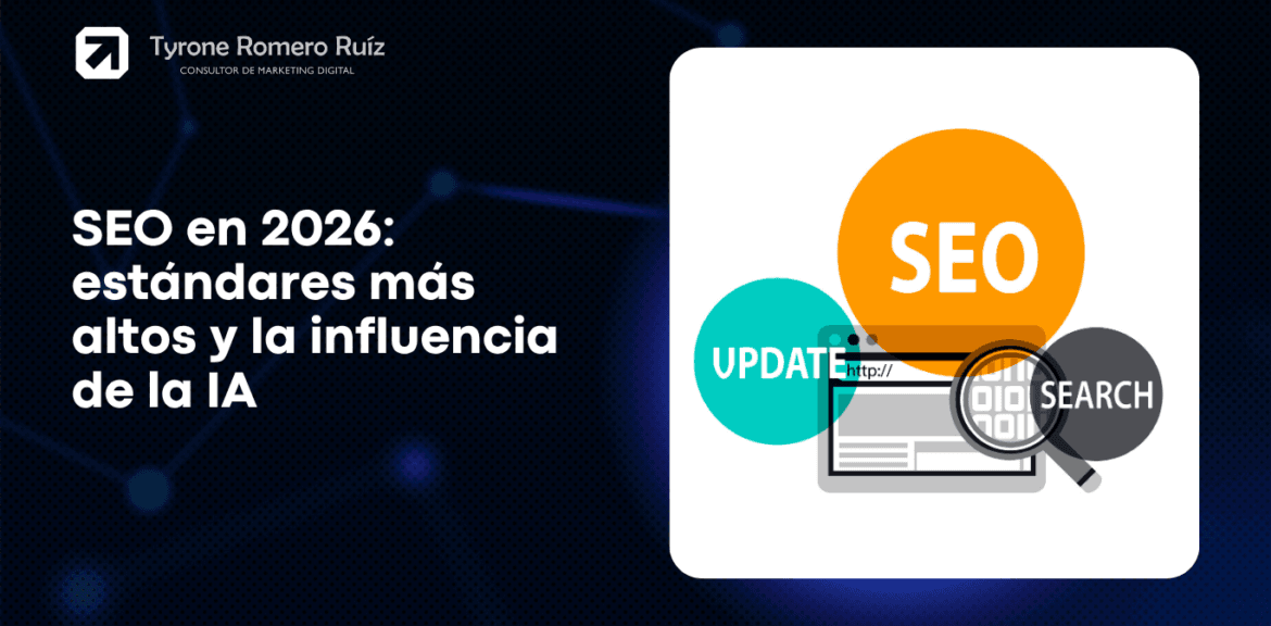 SEO en 2026: estándares más altos y la influencia de la IA 1 SEO en 2026 estándares más altos y la influencia de la IA